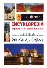 Encyklopedia w pytaniach i odpowiedziach. Polska i świat - Opracowanie zbiorowe - ebook