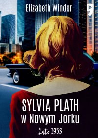 Sylvia Plath w Nowym Jorku - Elizabeth Winder - ebook