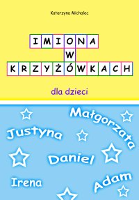 Imiona w krzyżowkach dla dzieci - Katarzyna Michalec - ebook