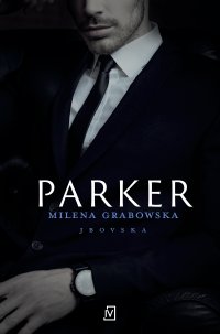 Parker - Milena Grabowska - ebook