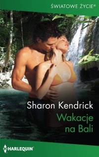 Wakacje na Bali - Sharon Kendrick - ebook