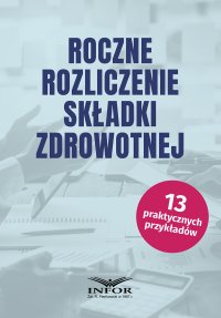Roczne rozliczenie składki zdrowotnej - Michał Daszczyński - ebook