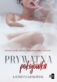 Prywatna pokojówka - Katarzyna Krakowiak - ebook