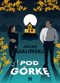 Pod górkę - Jacek Galiński - ebook
