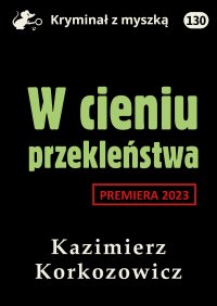 W cieniu przekleństwa - Kazimierz Korkozowicz - ebook