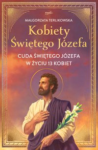 Kobiety Świętego Józefa - Małgorzata Terlikowska - ebook