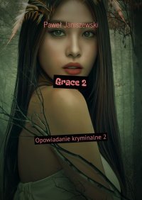 Grace 2 - Paweł Janiszewski - audiobook