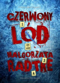 Czerwony lód - Małgorzata Radtke - ebook