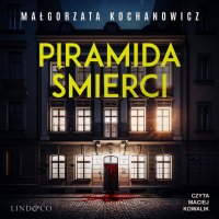Piramida śmierci - Małgorzata Kochanowicz - audiobook