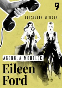 Agencja modelek Eileen Ford - Robert Lacey - ebook