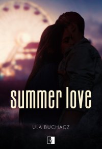 Summer Love - Ula Buchacz - ebook