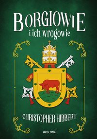 Borgiowie i ich wrogowie - Christopher Hibbert - ebook