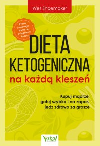Dieta ketogeniczna na każdą kieszeń - Wes Shoemaker - ebook