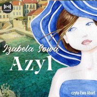 Azyl - Izabela Sowa - audiobook