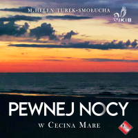 Pewnej nocy w Cecina Mare. Część 2 - M. Helen Turek-Smołucha - audiobook