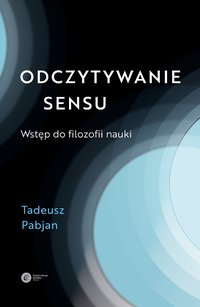 Odczytywanie sensu - Tadeusz Pabjan - ebook