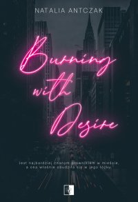 Burning with Desire - Natalia Antczak - ebook