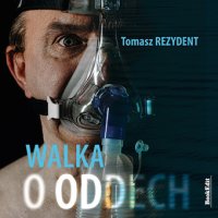 Walka o oddech - Tomasz Rezydent - audiobook
