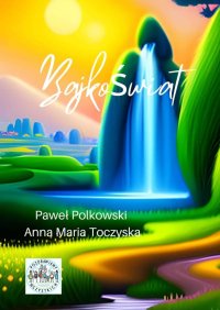 Bajkoświat - Paweł Polkowski - audiobook