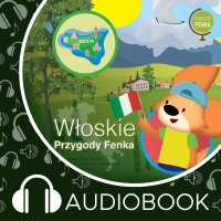 Włoskie Przygody Fenka - Małgorzata Górna - audiobook