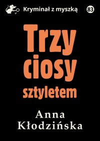 Trzy ciosy sztyletem - Anna Kłodzińska - ebook