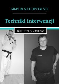 Techniki interwencji - Marcin Niedopytalski - ebook