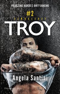 Troy - Angela Santini - ebook
