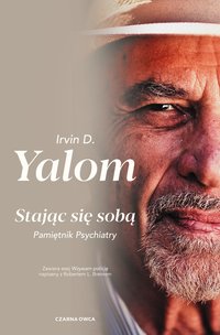 Stając się sobą - Irvin D. Yalom - ebook