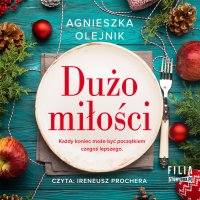 Dużo miłości - Agnieszka Olejnik - audiobook