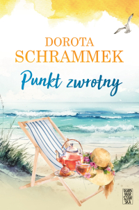 Punkt zwrotny - Dorota Schrammek - ebook