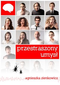 Przestraszony umysł - Agnieszka Zienkowicz - ebook