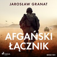 Afgański łącznik - Jarosław Granat - audiobook