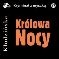 Królowa Nocy - Anna Kłodzińska - audiobook