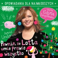 Pewnie, że Lotta umie prawie wszystko - Astrid Lindgren - audiobook