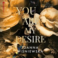 You are my desire - Joanna Wiśniewska - audiobook