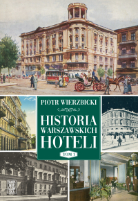 Historia warszawskich hoteli - Piotr Wierzbicki - ebook