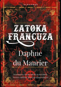 Zatoka Francuza - Daphne du Maurier - ebook