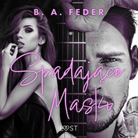 Spadające maski – opowiadanie erotyczne - B. A. Feder - audiobook