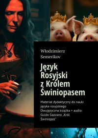 Język Rosyjski z Królem Świniopasem - Włodzimierz Semerikov - ebook
