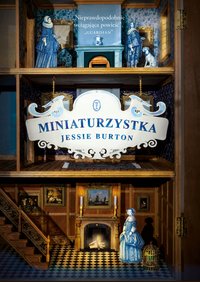 Miniaturzystka - Jessie Burton - ebook