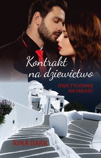 Kontrakt na dziewictwo. - Rina Dark - ebook