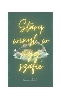 Stary winyl w mojej szafie - Weronika Jockel - ebook