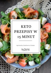 KETO przepisy w 15 minut - Agnieszka Józefowicz-Giesak - ebook