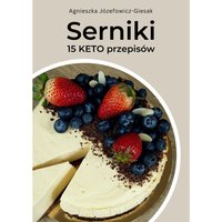 Serniki 15 KETO  przepisów - Agnieszka Józefowicz-Giesak - ebook