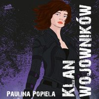 Klan wojowników - Paulina Popiela - audiobook