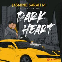 Dark Heart - Jasmine Sarah M. "coldyasmine" - audiobook