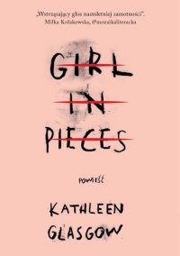 Girl in Pieces - Kathleen Glasgow - ebook