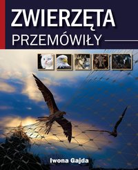 Zwierzęta Przemówiły - Iwona Gajda - ebook