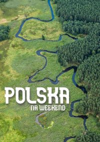 Polska na weekend - Jakub Strzelecki - ebook