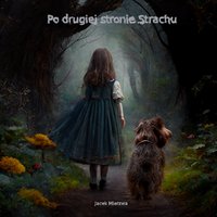 Po drugiej stronie Strachu - Jacek Mierzwa - ebook